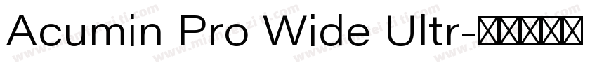 Acumin Pro Wide Ultr字体转换